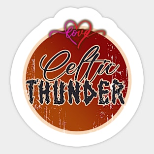 Love TheCeltic thunder Sticker